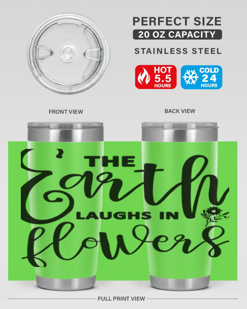 The Earth Laughs in Flowers541#- spring- Tumbler