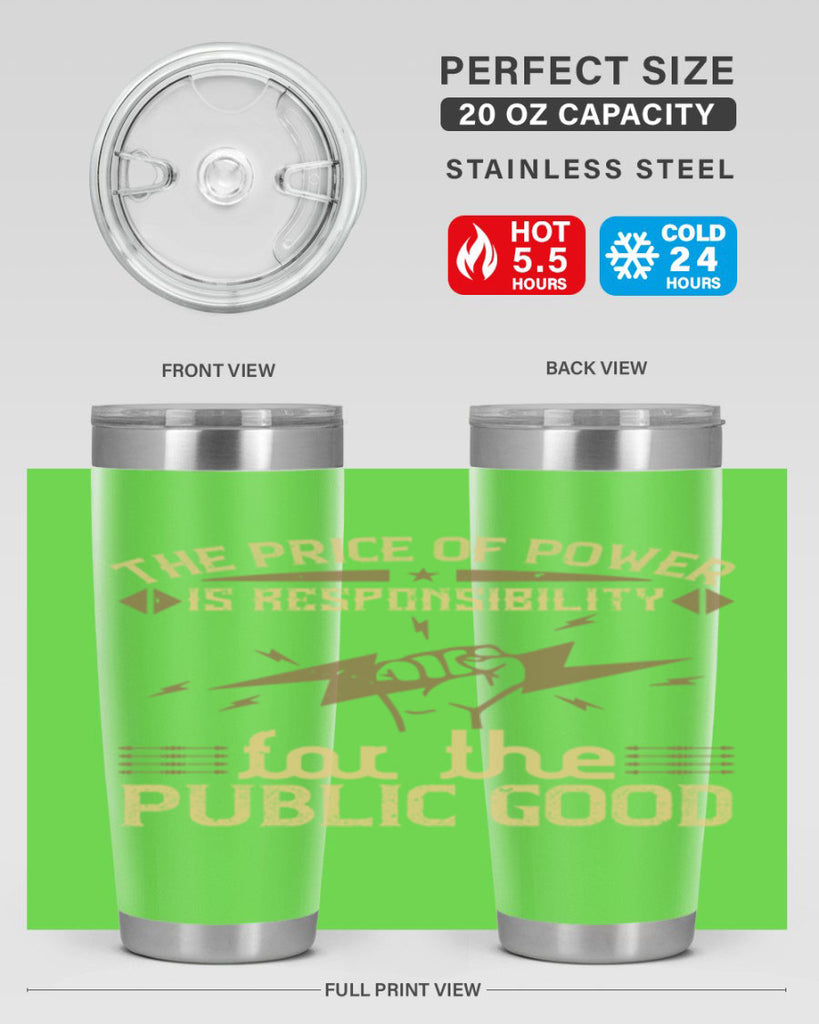 The price of power is responsibility for the public good Style 9#- electrician- tumbler