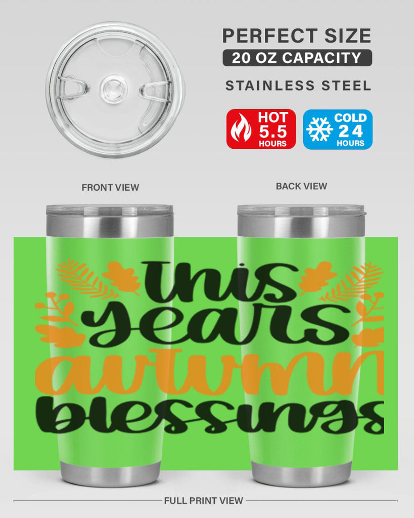This Years Autumn Blessings 511#- fall- Tumbler