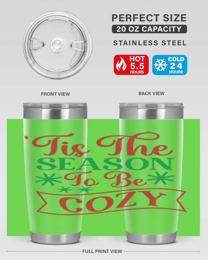 Tis The Season To Be Cozy 415#- winter- Tumbler