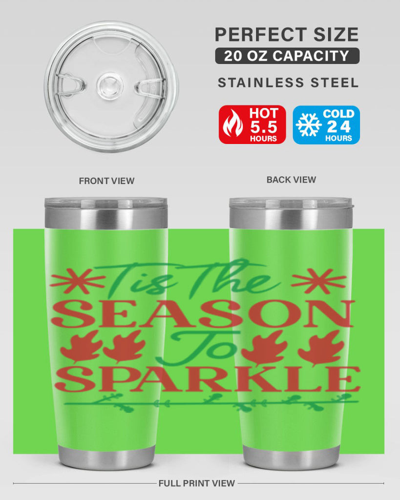 Tis The Season To Sparkle 419#- winter- Tumbler
