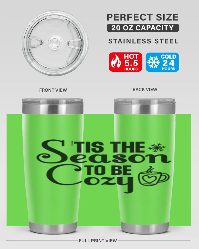 Tis the Season to Be Cozy 1#- winter- Tumbler
