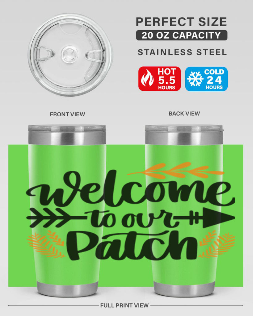 Welcome To Our Patch 517#- fall- Tumbler