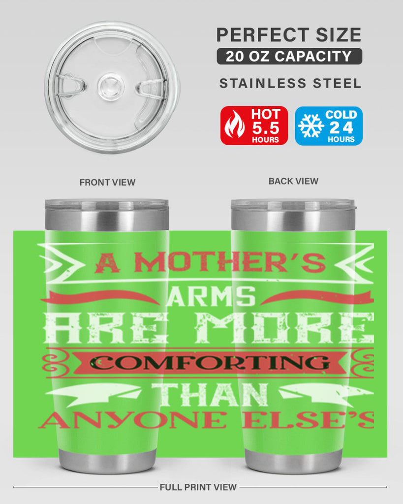 a mother’s arms are more 4#- mothers day- Tumbler