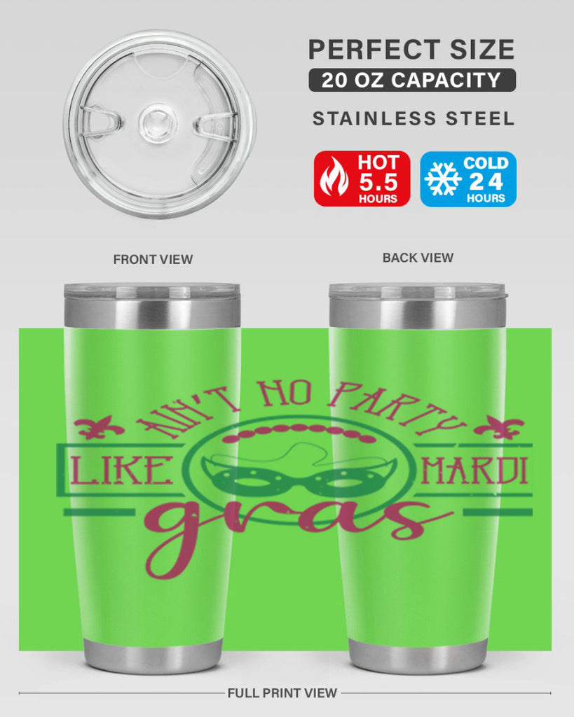 ain’t no party like mardi gras 89#- mardi gras- Tumbler