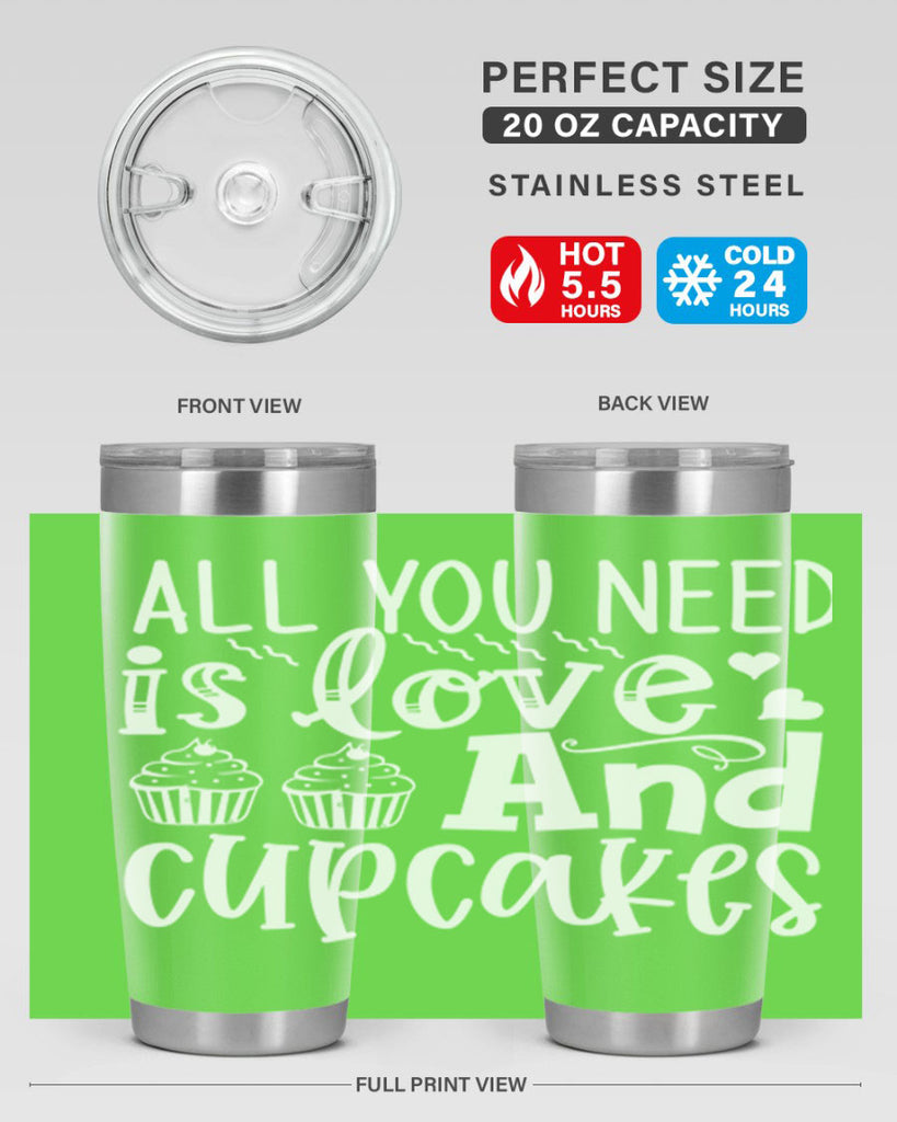 all you need is love and cupcakes 62#- kitchen- Tumbler