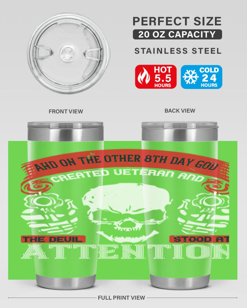 and on the other th day god created veteran and the devil stood at attention 74#- Veterns Day- Tumbler