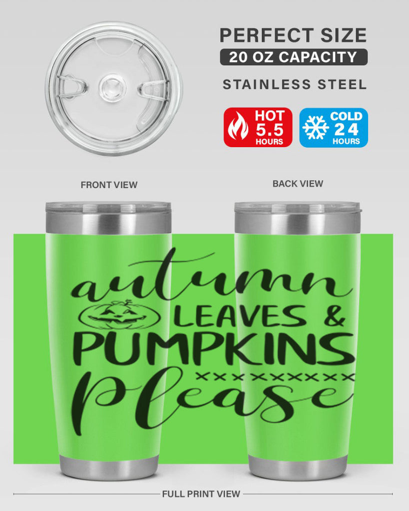 autumn leaves pumpkins please 24#- fall- Tumbler