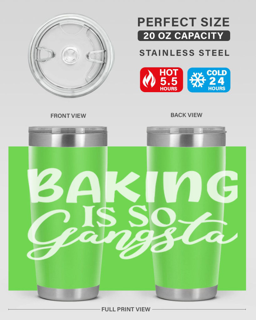 baking is so gangsta 55#- kitchen- Tumbler