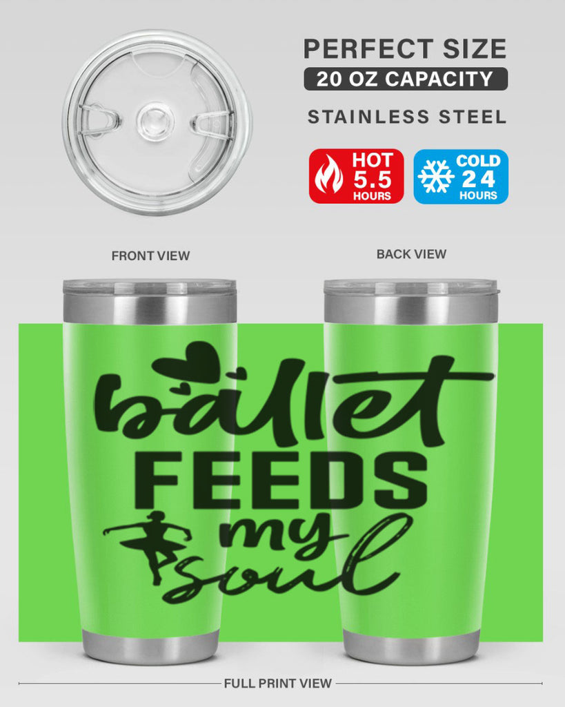 ballet feeds my soul 8#- ballet- Tumbler