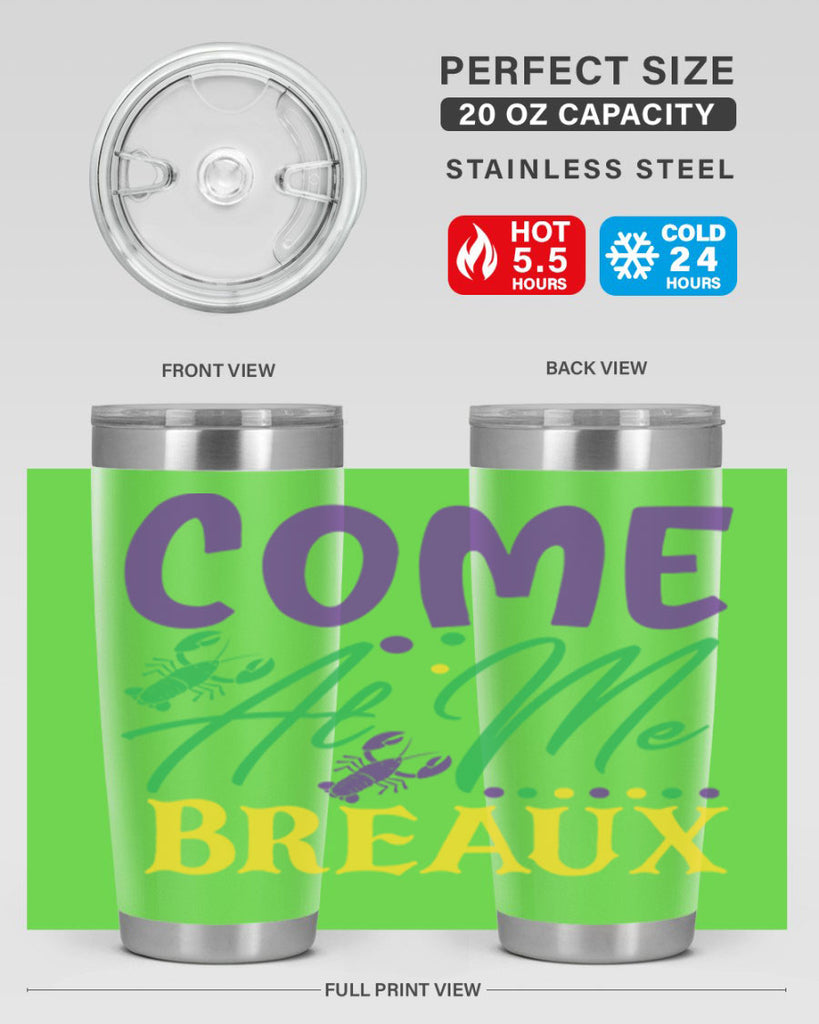 come at me breaux 84#- mardi gras- Tumbler