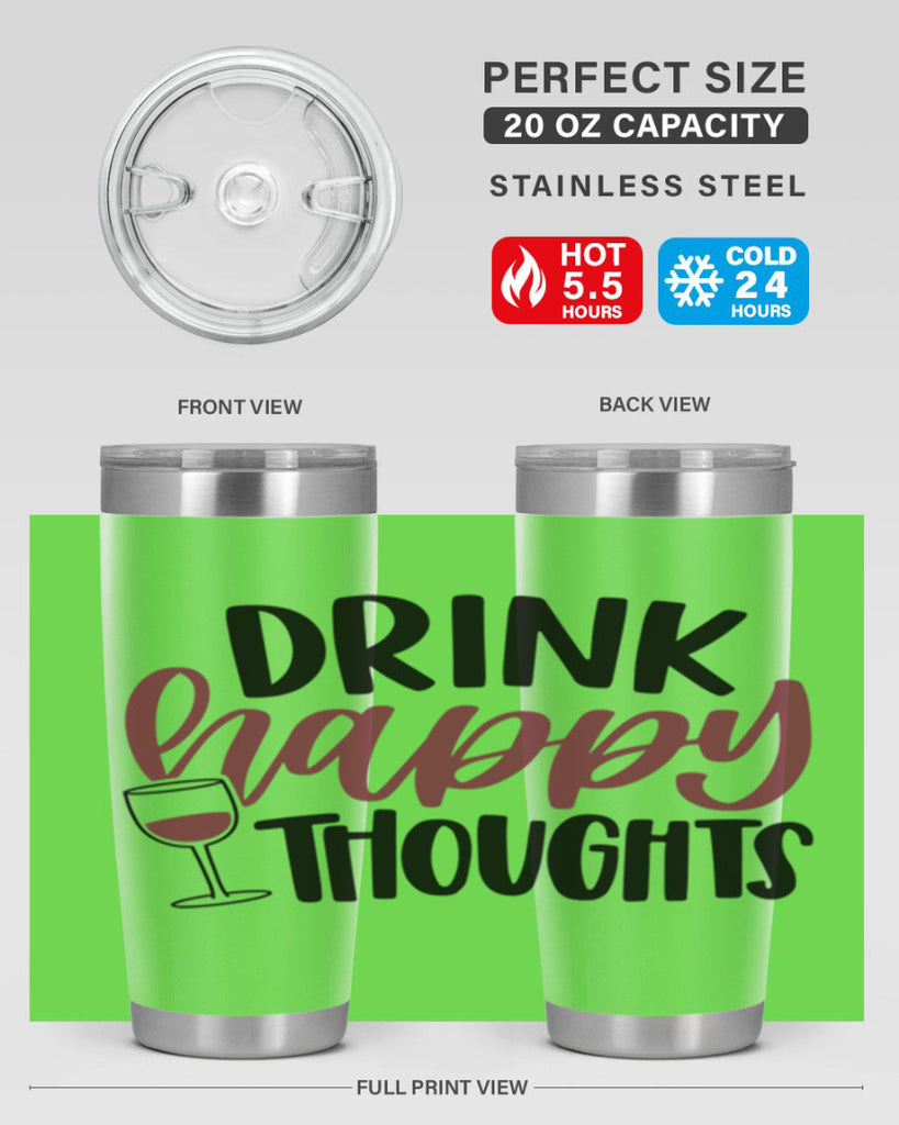 drink happy thoughts 58#- wine- Tumbler