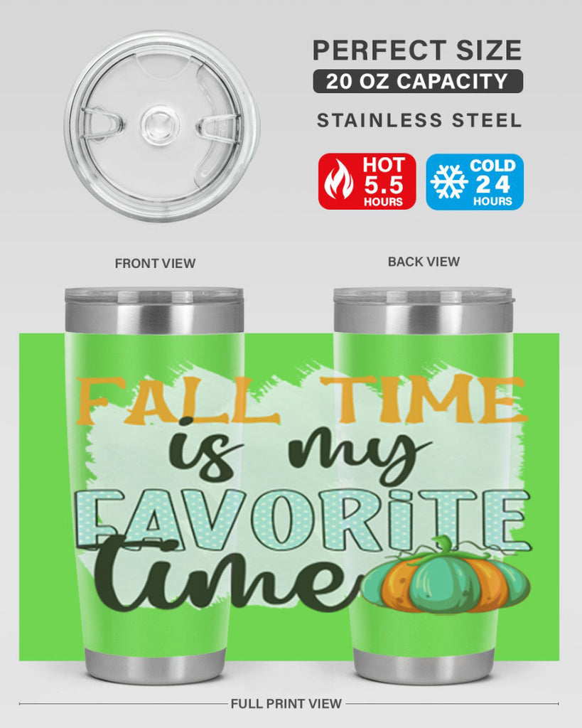 fall time is my favorite time 134#- fall- Tumbler