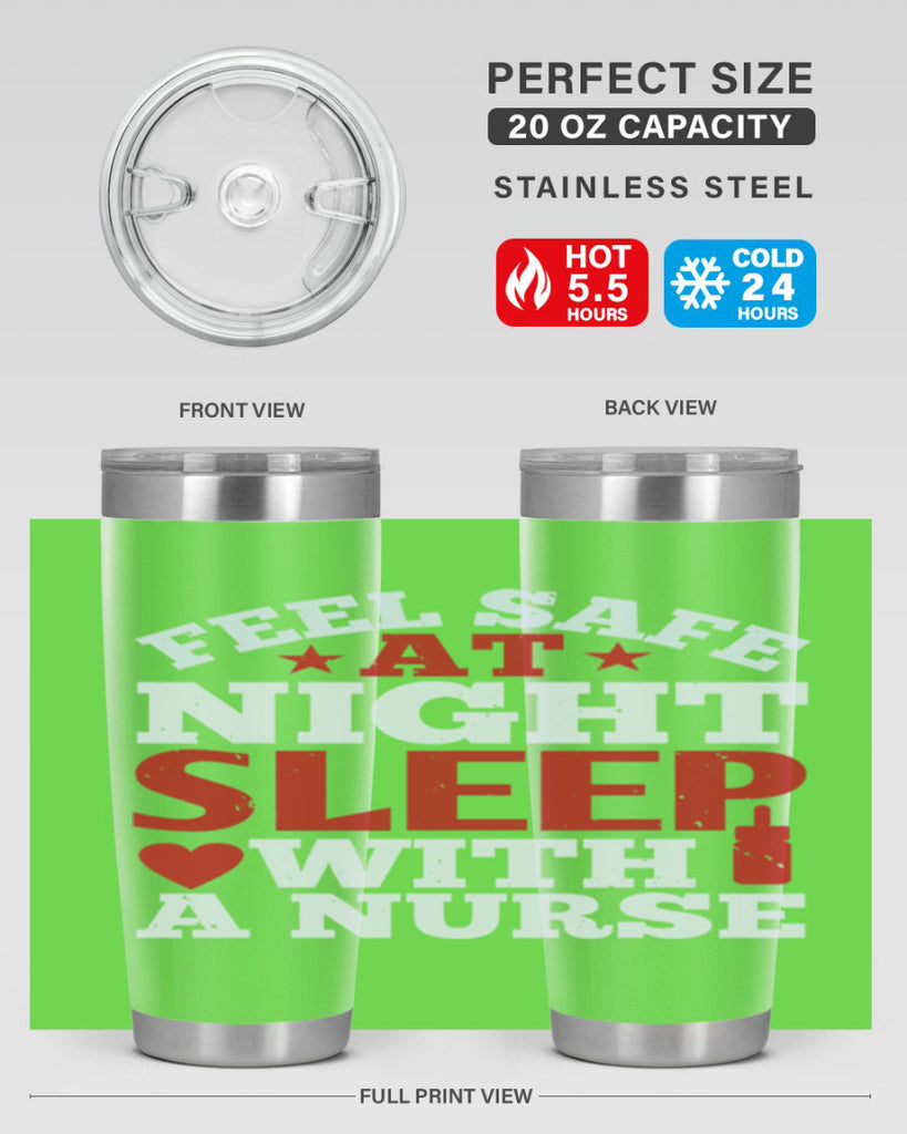 feel safe at night sleep with a nurse Style 225#- nurse- tumbler