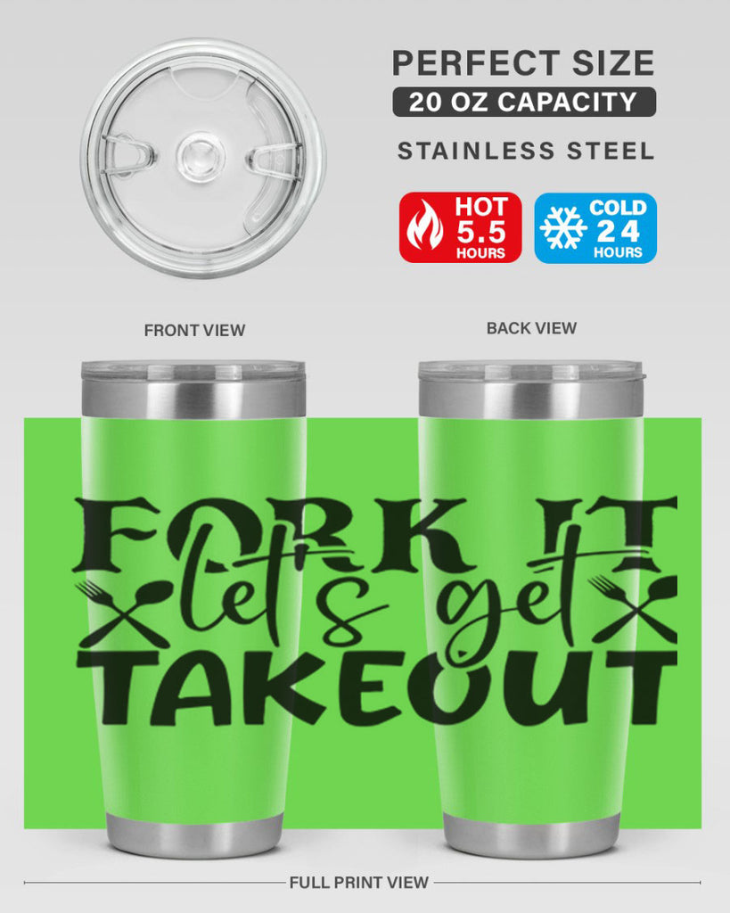 fork it lets get takeout 96#- kitchen- Tumbler