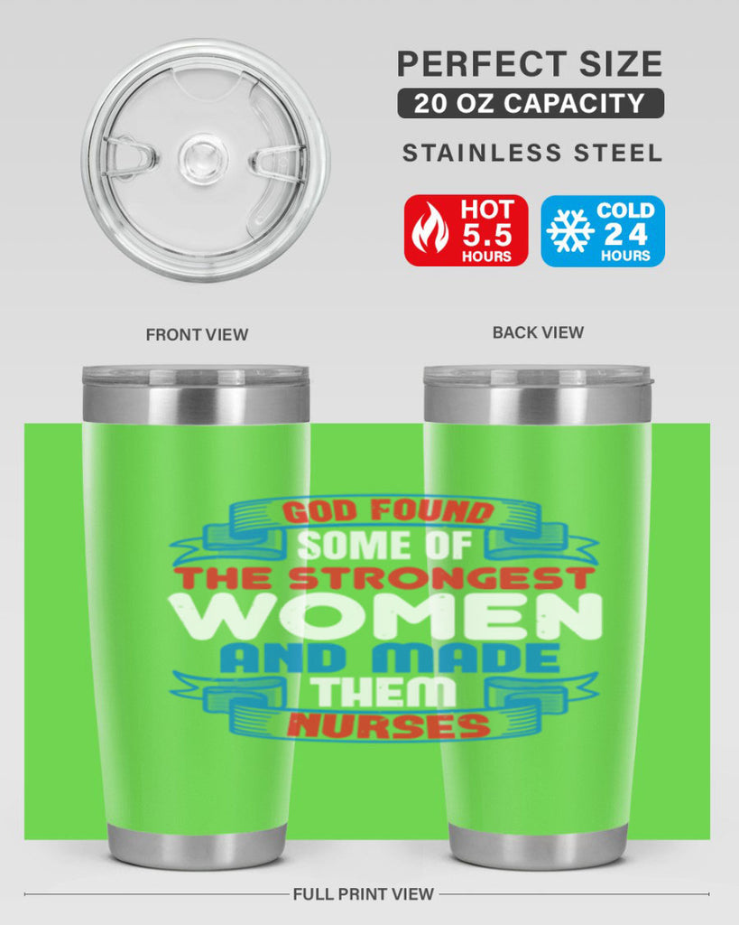god found the strongest Style 398#- nurse- tumbler