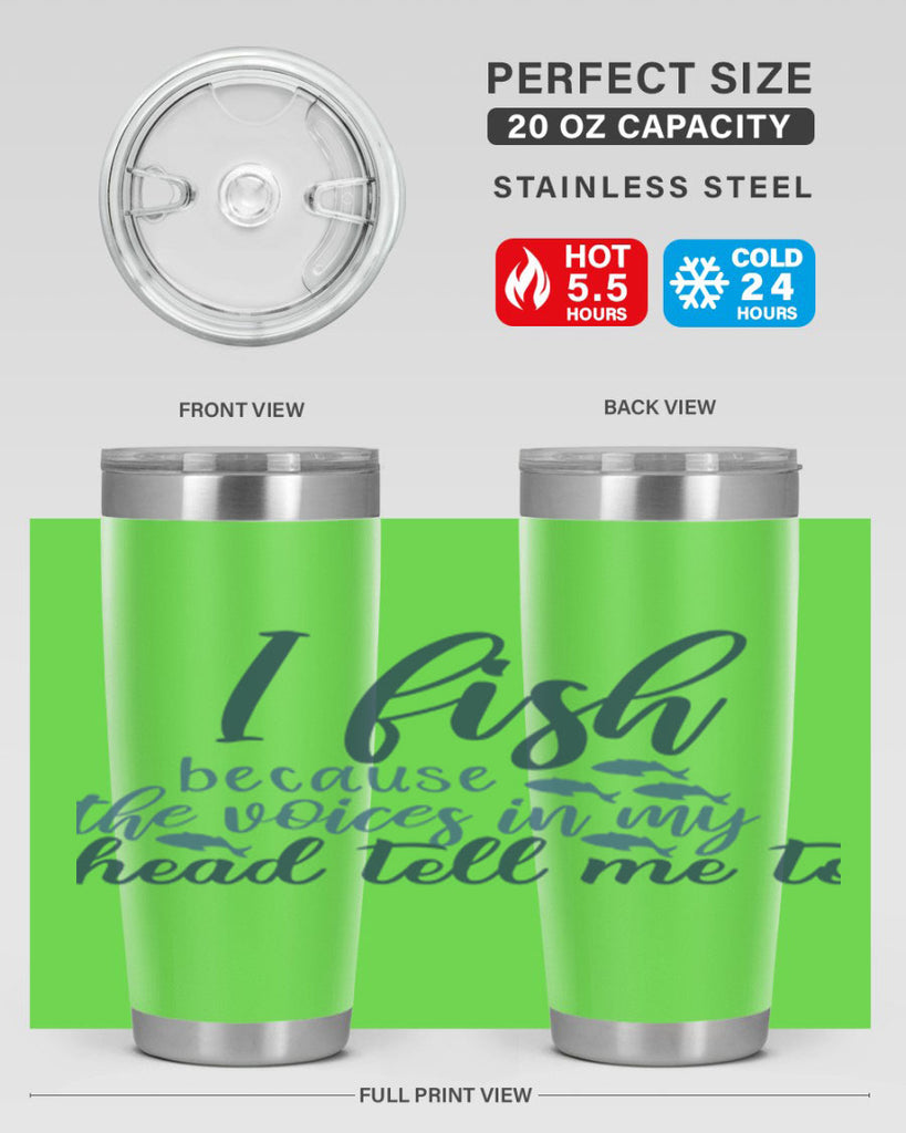 i fish because the voices 113#- fishing- Tumbler