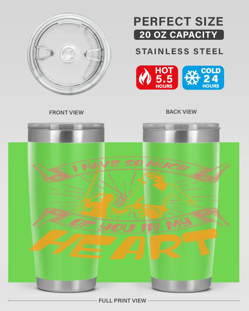 i have so much of you in my hart 64#- mothers day- Tumbler