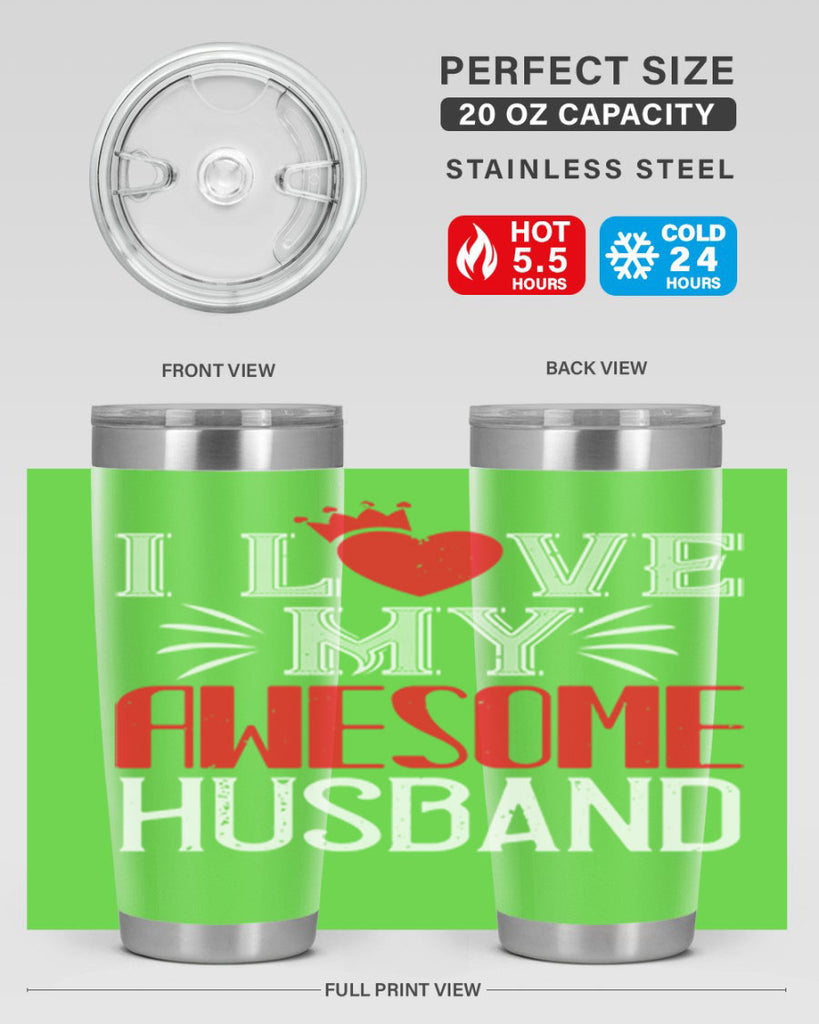 i love my awesome husband 56#- valentines day- Tumbler