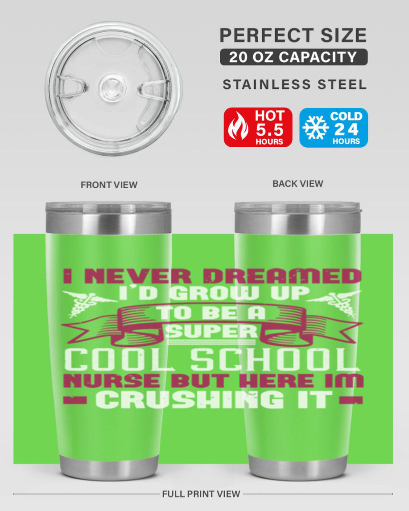 i never dreamed id grow up Style 319#- nurse- tumbler