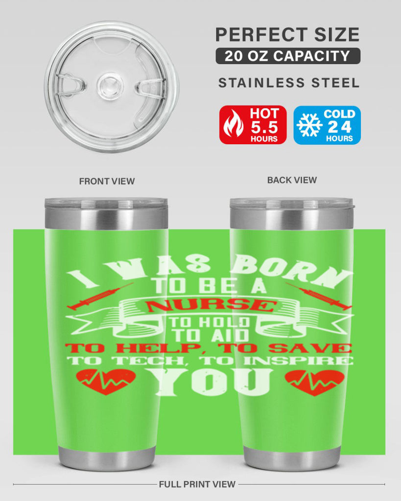 i was born to be a Style 314#- nurse- tumbler