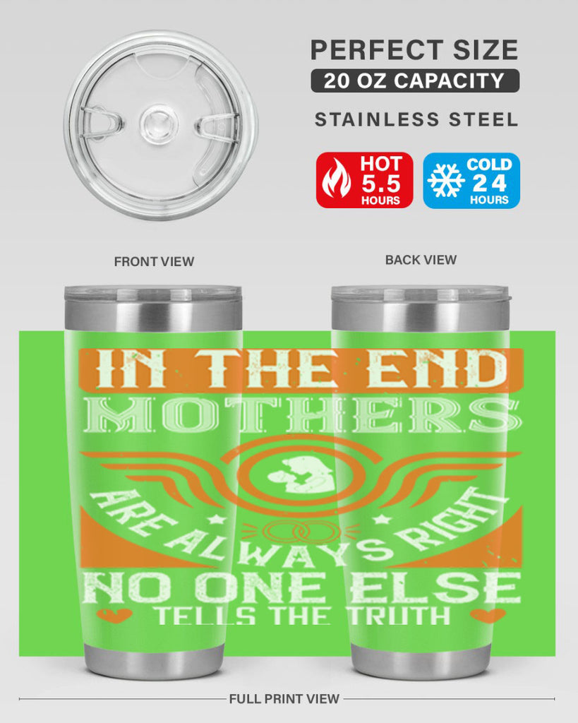 in the end mothers 75#- mothers day- Tumbler