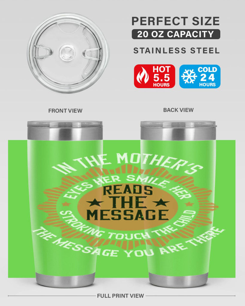 in the mother’s eyes 73#- mothers day- Tumbler