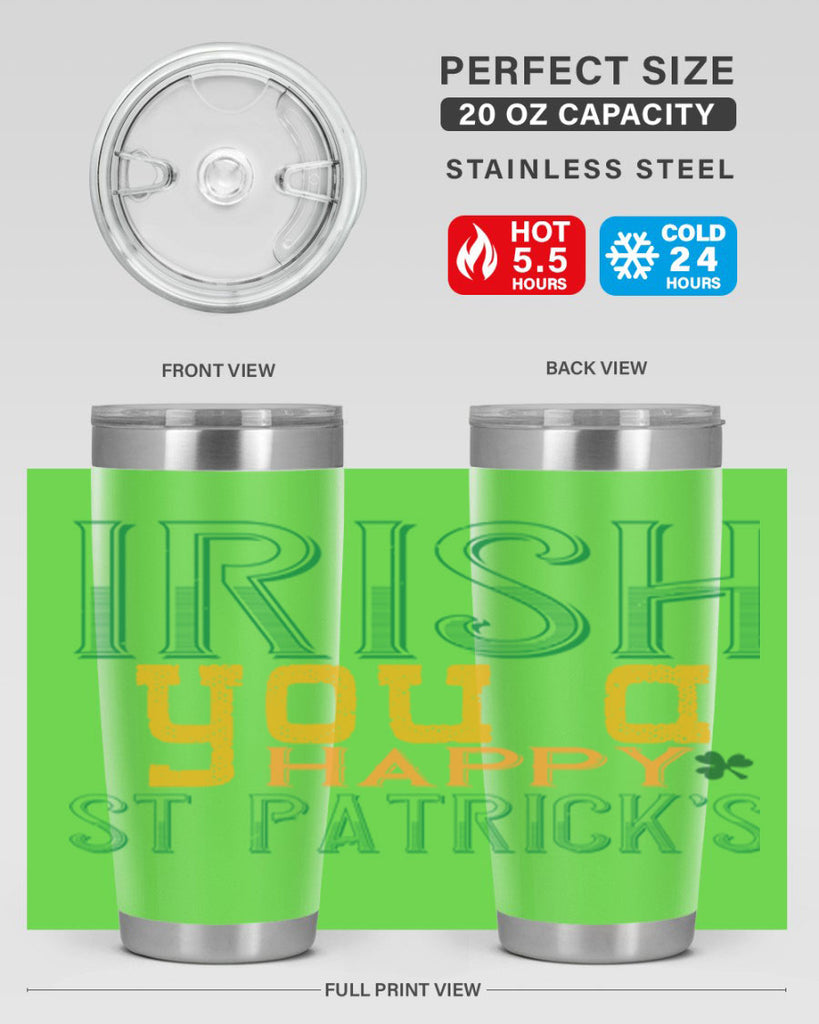 irish you a happy st patrick’s Style 132#- St Patricks Day- Tumbler