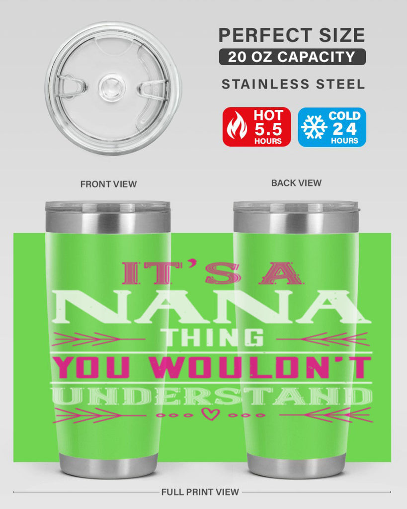 it’s a NANA THING 17#- grandma - nana- Tumbler