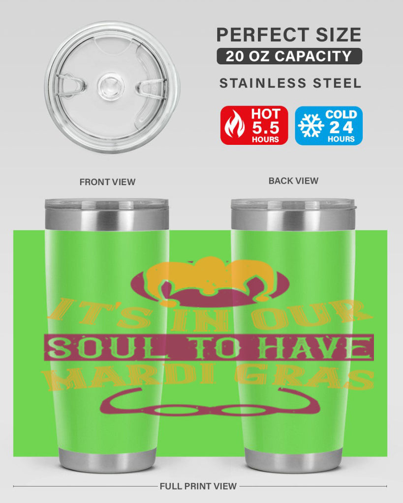 its in our soul to have mardi gras 65#- mardi gras- Tumbler
