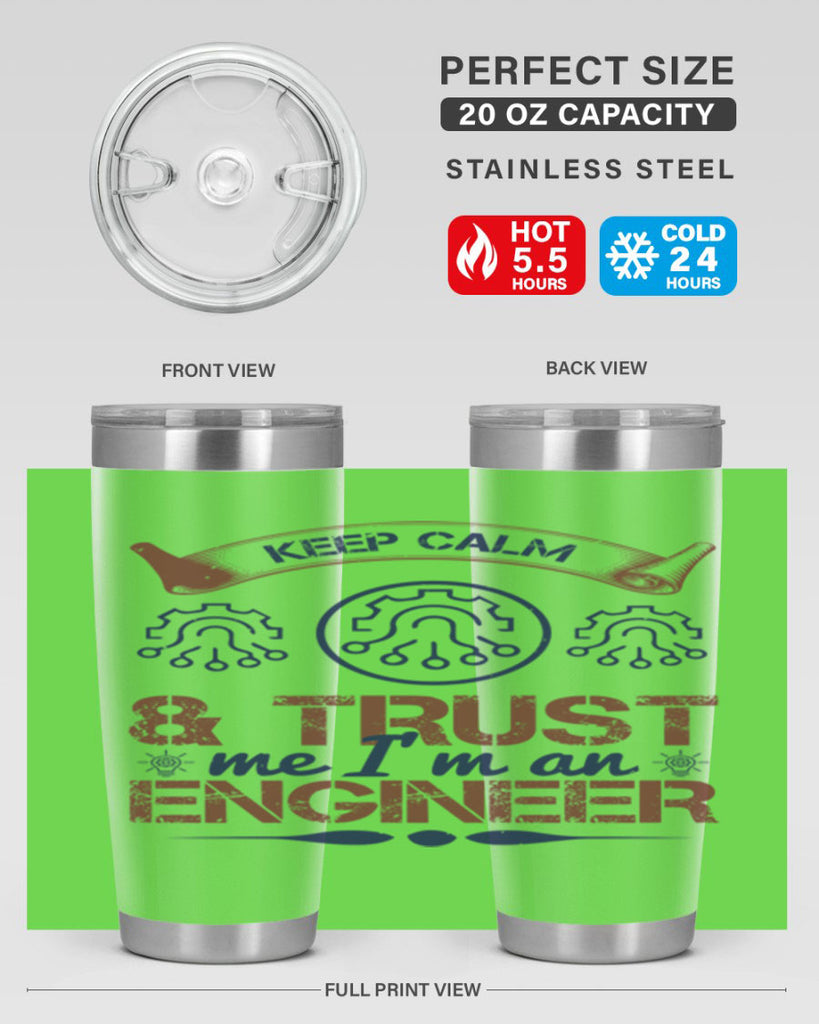 keep calm and trust me im an engineer Style 47#- engineer- tumbler