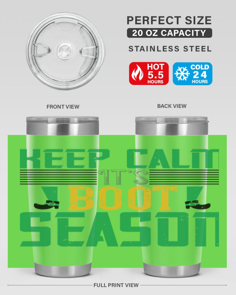 keep calm it’s boot season Style 124#- St Patricks Day- Tumbler