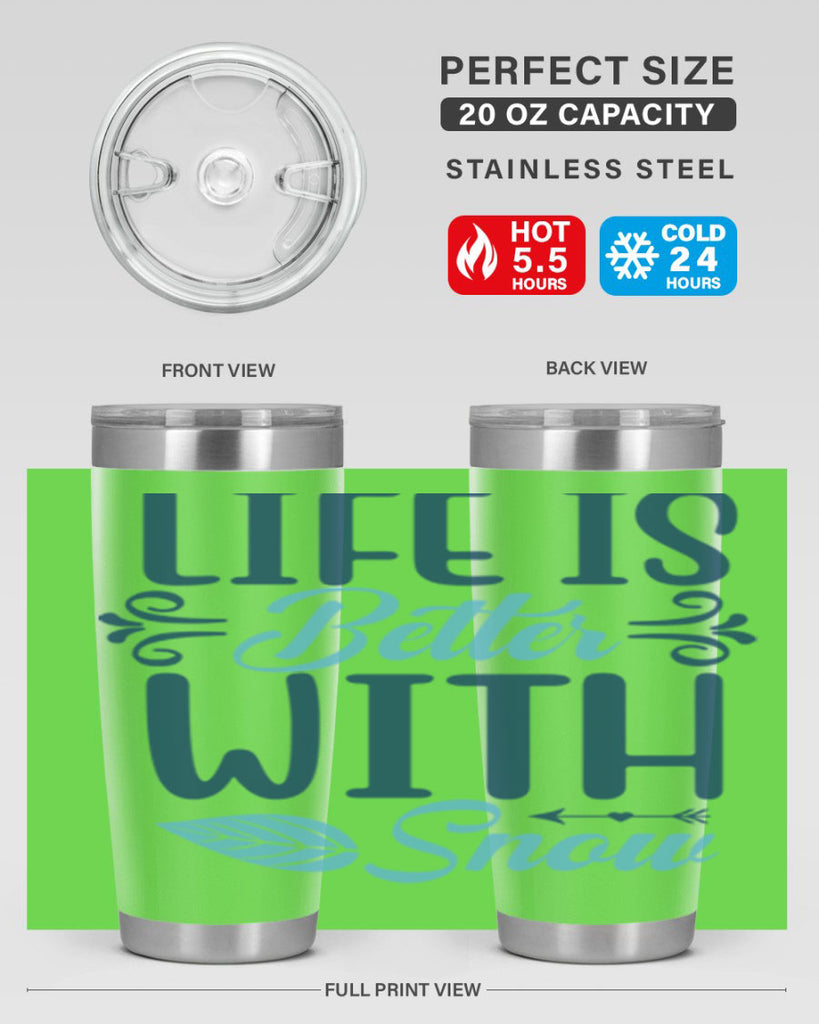 life is better with snow 299#- winter- Tumbler