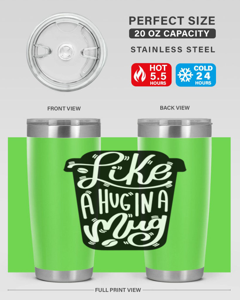 like a hug in a mug 4#- drinking- Tumbler