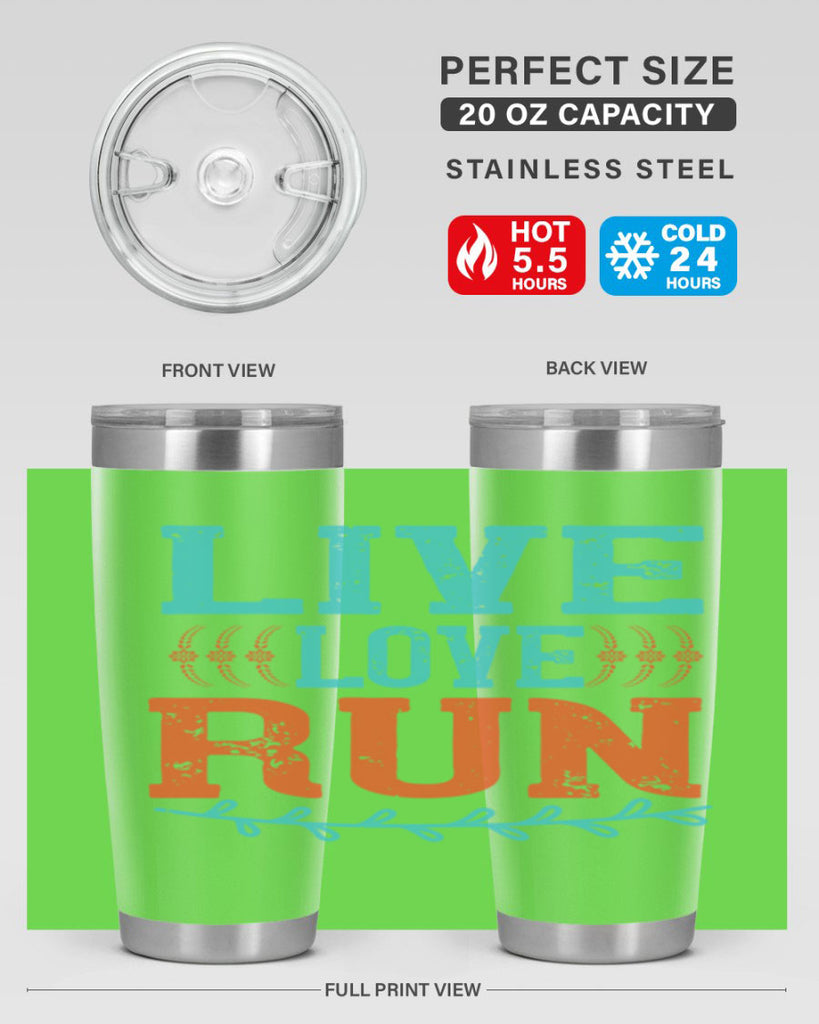 live love run 33#- running- Tumbler
