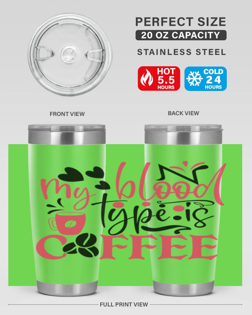 my blood type is coffee Style Style 129#- nurse- tumbler