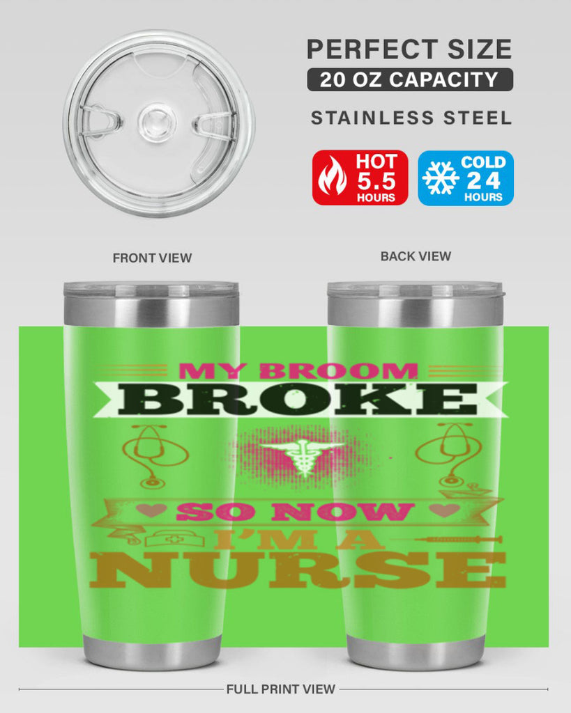 my broombroke so now Style 292#- nurse- tumbler