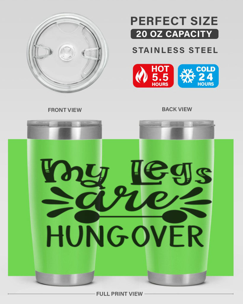 my legs are hungover 27#- gym- Tumbler