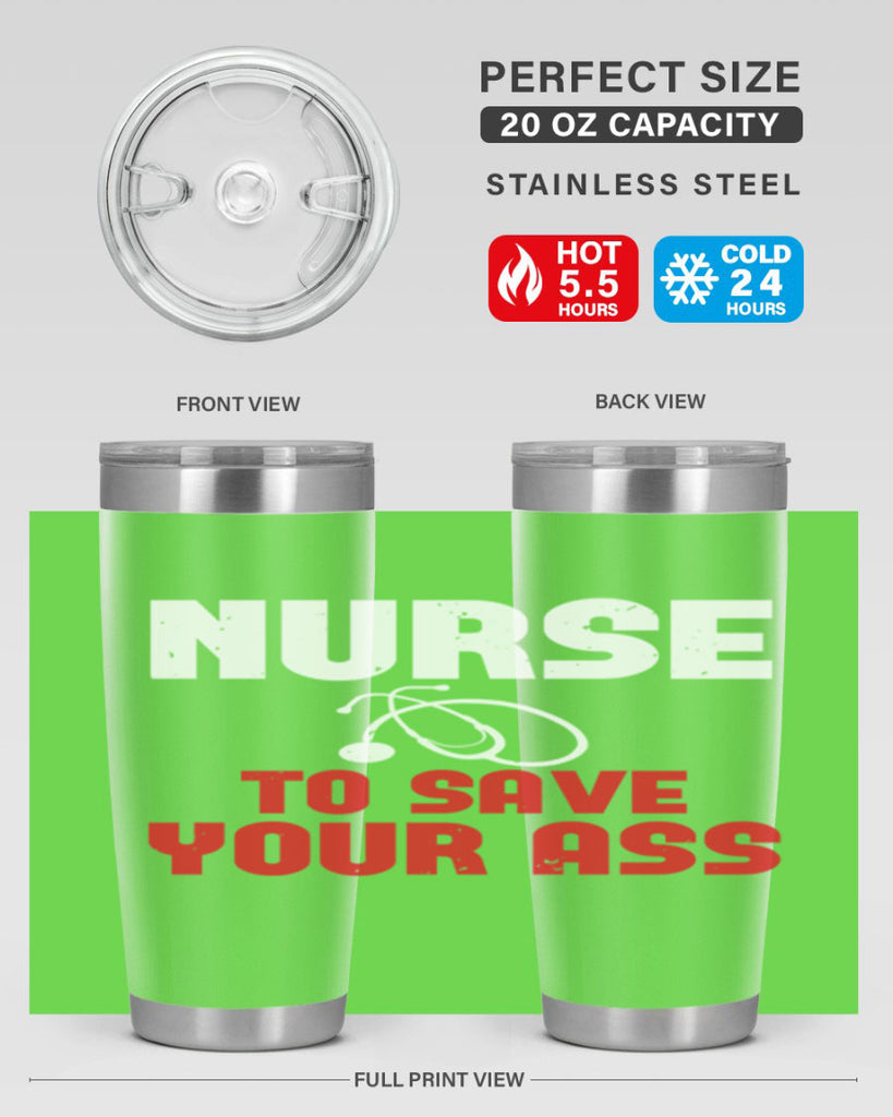 nurse to save your ass Style 277#- nurse- tumbler