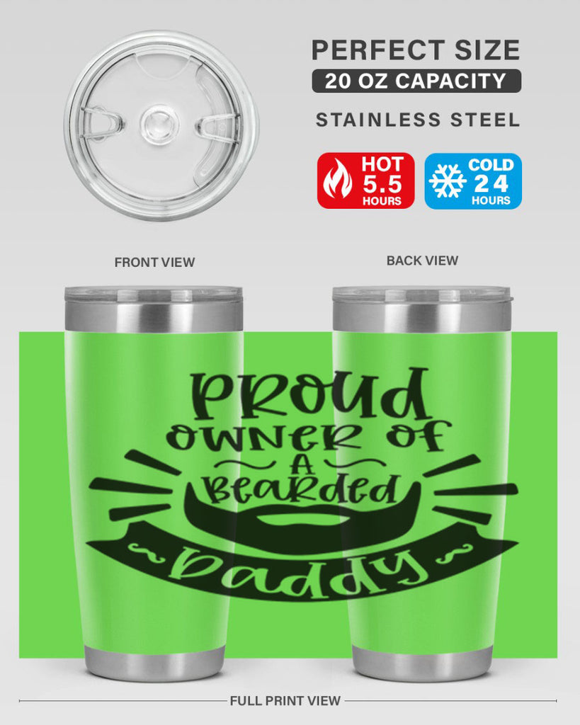 proud owner of a bearded daddy 20#- fathers day- Tumbler