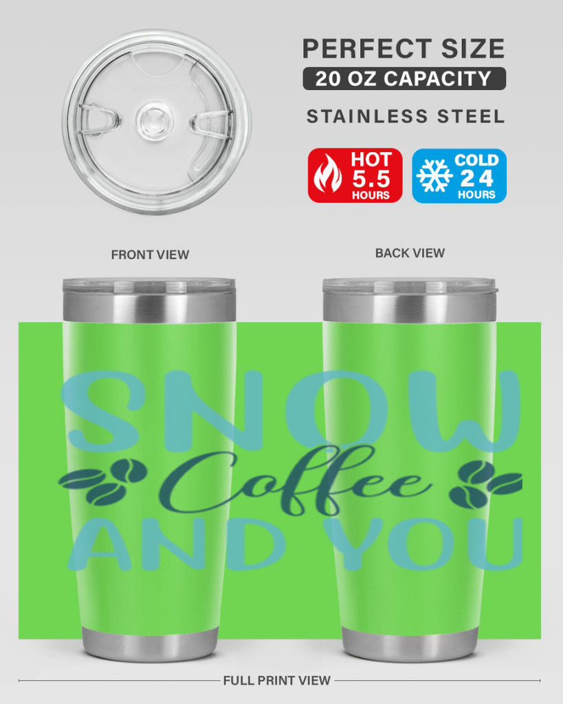 snow coffee and you 364#- winter- Tumbler