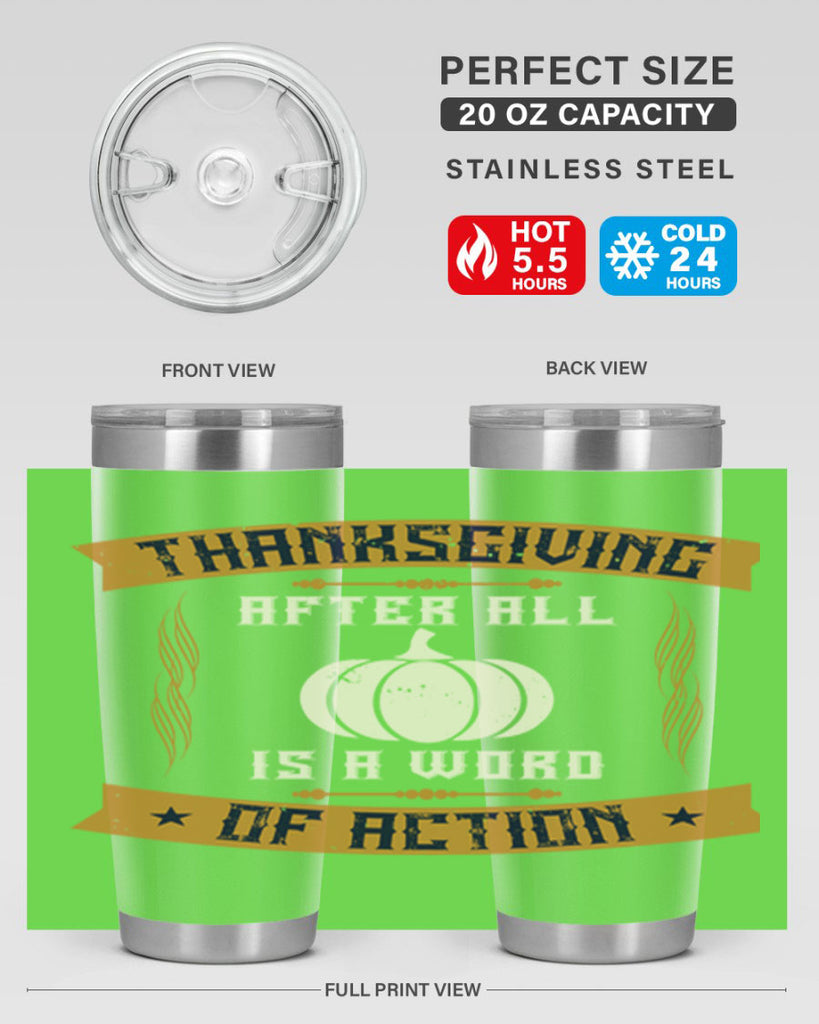 thanksgiving after all is a word of action 8#- thanksgiving- Tumbler