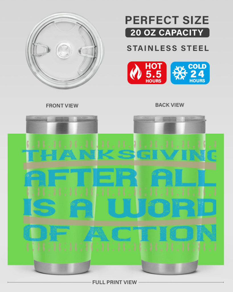 thanksgiving after all is a word of action 9#- thanksgiving- Tumbler