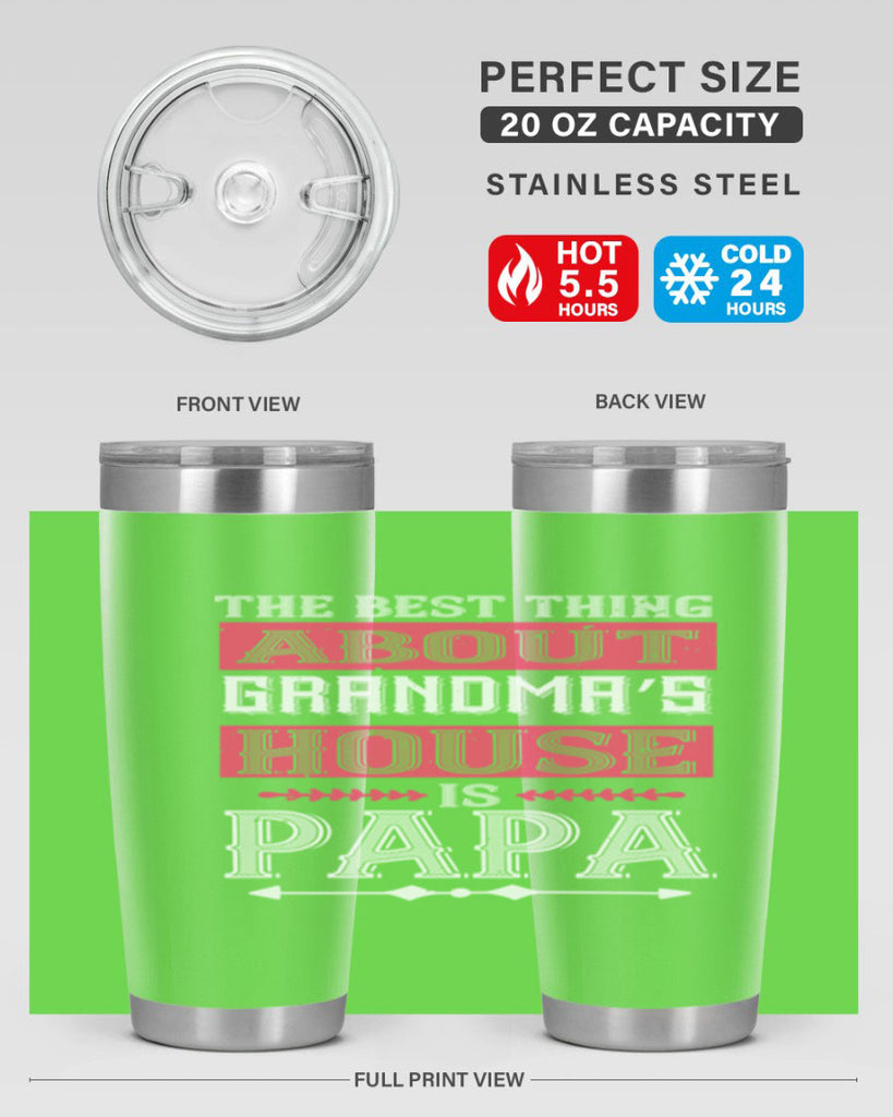 the best thing about grandmas 7#- grandpa - papa- Tumbler