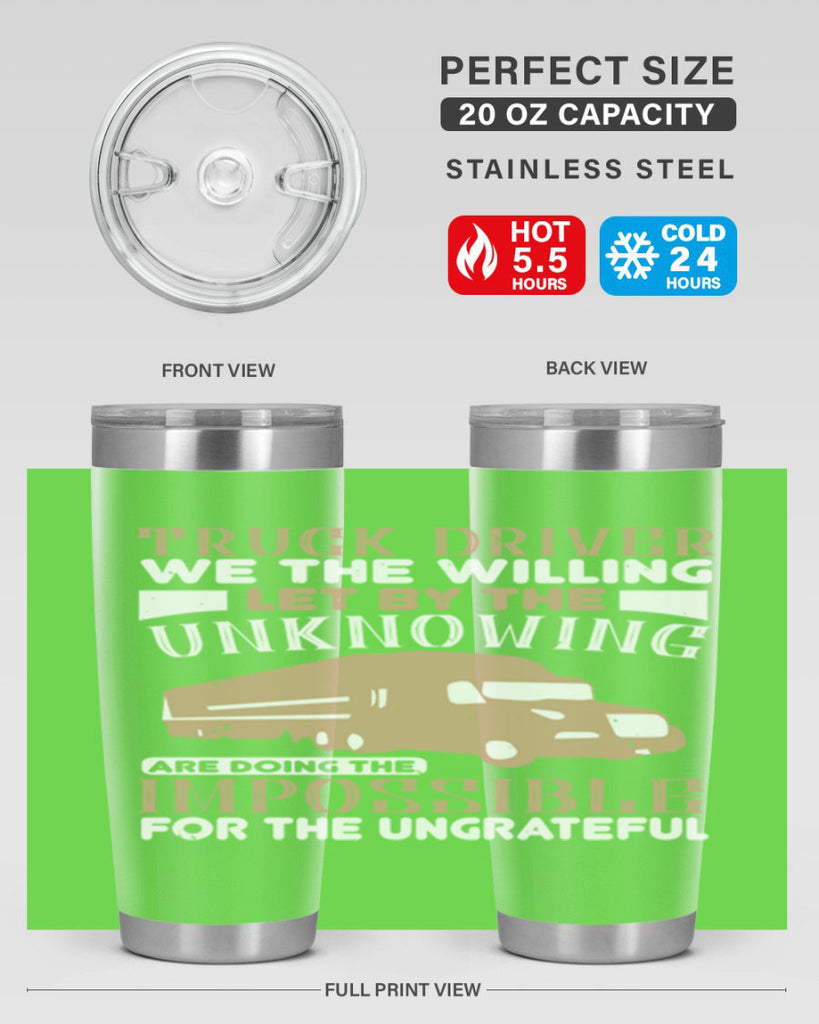 truck driver we the willing let by the z Style 15#- truck driver- tumbler