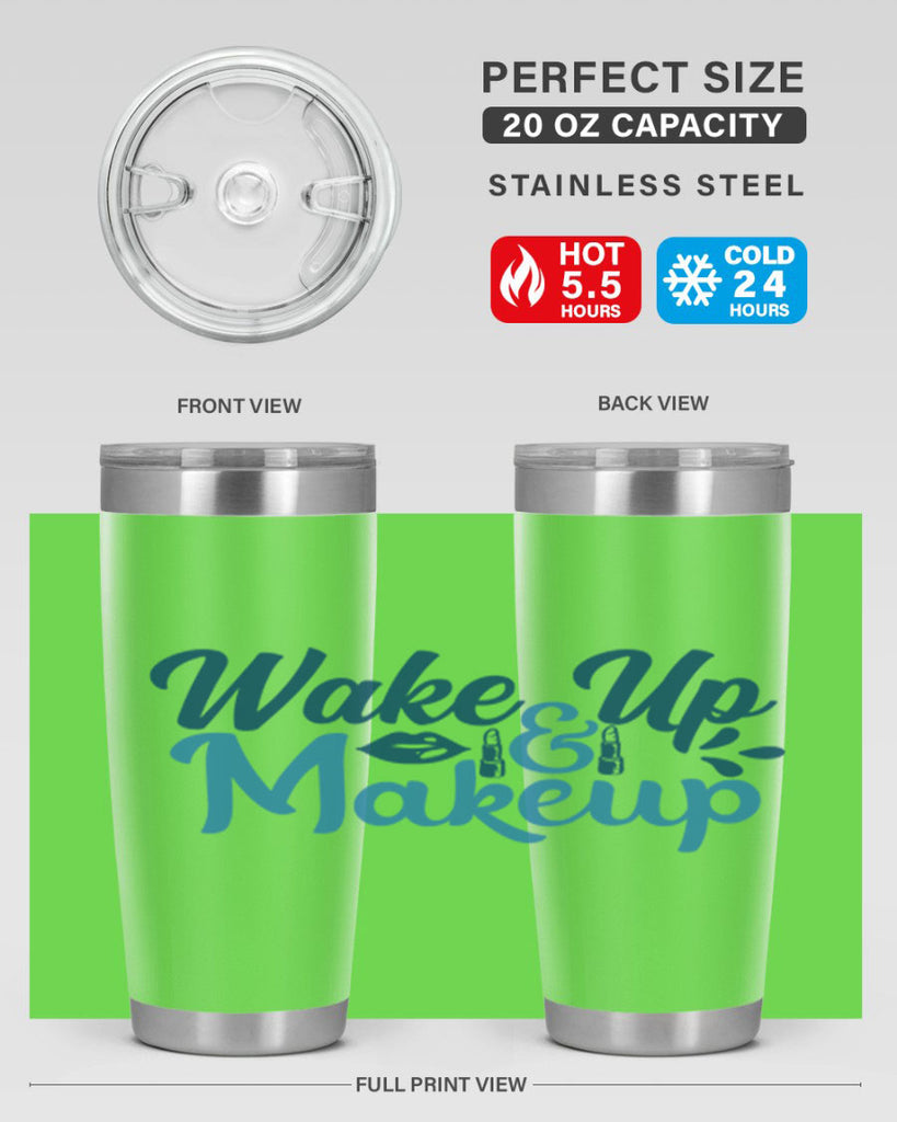 wake up and makeup 55#- bathroom- Tumbler