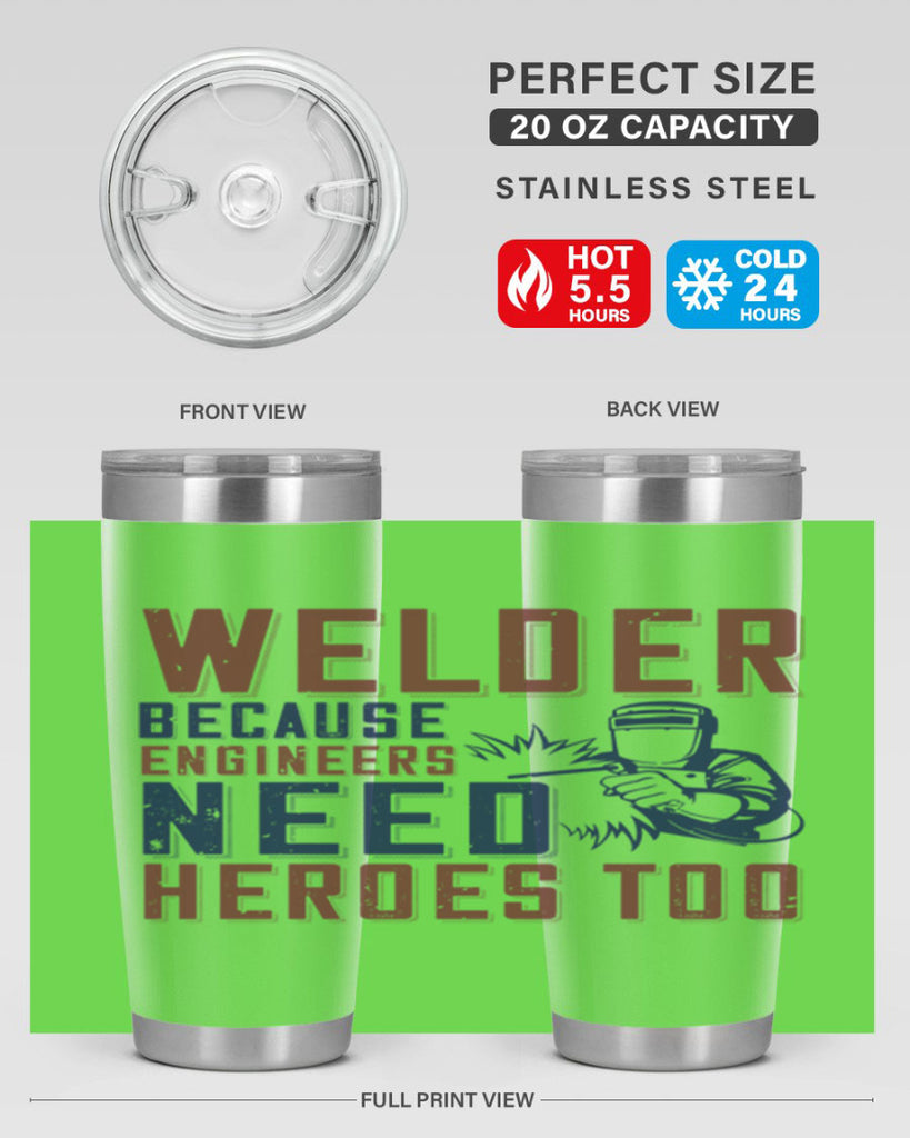 welder beacuse engineers need heros too Style 30#- engineer- tumbler