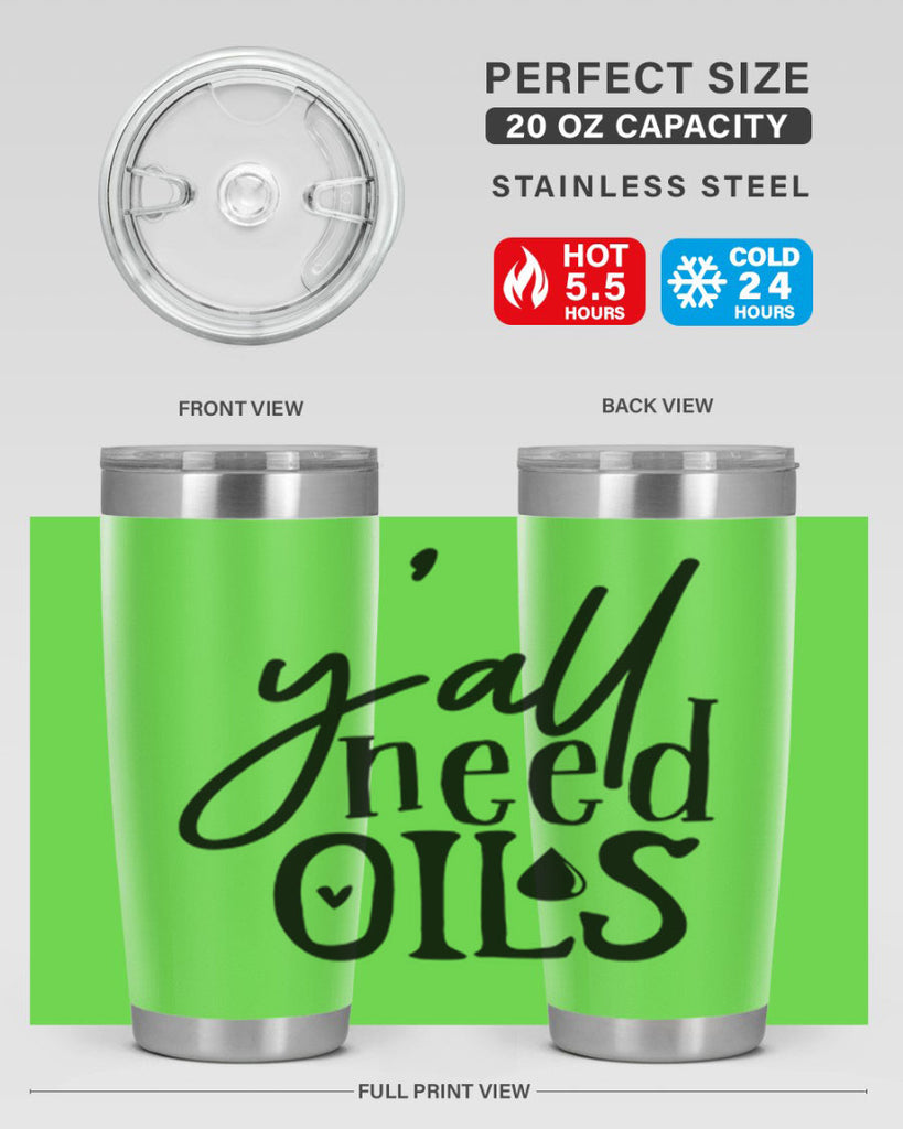 yall need oils 64#- kitchen- Tumbler