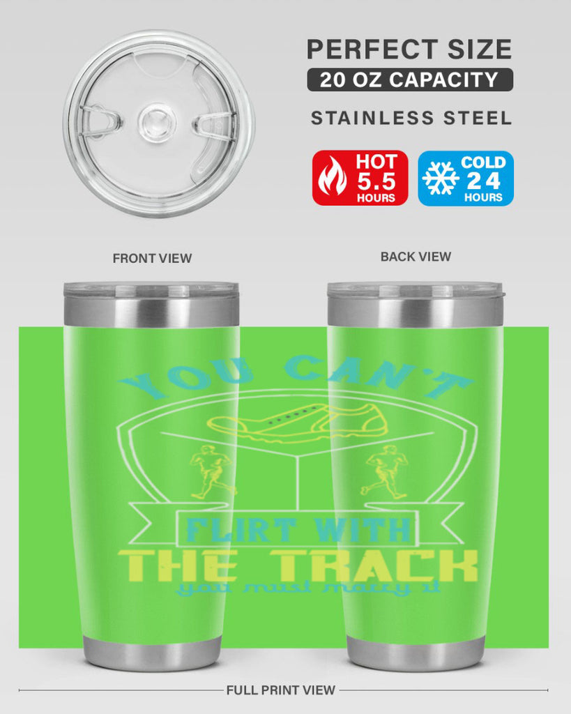 you can’t flirt with the track you must marry it 2#- running- Tumbler
