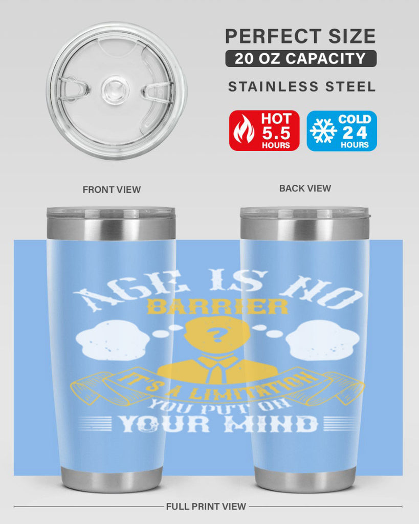 Age is no barrier It’s a limitation you put on your mind Style 28#- coaching- tumbler